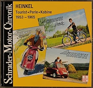 Heinkel : Tourist - Perle - Kabine 1953 - 1965 ; eine Dokumentation. von Dieter Lammersdorf / Sch...