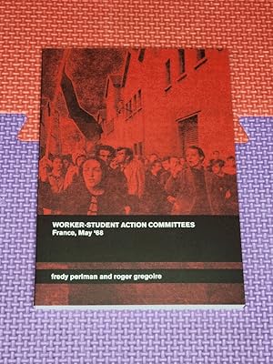 Seller image for Worker-Student Action Committees: France, May '68 for sale by Earthlight Books