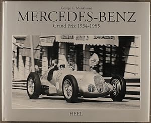 Mercedes-Benz : Grand Prix 1934 - 1955. [Dt. Übers.: Halwart Schrader]