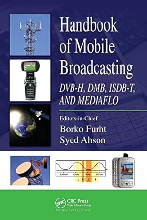 Immagine del venditore per Handbook of Mobile Broadcasting: Dvb-H, Dmb, Isdb-T, and Mediaflo: 10 (Internet and Communications) venduto da WeBuyBooks