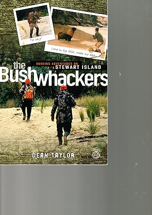 The Bushwhackers. Hunting Adventures on Stewart Island