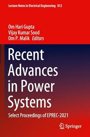 Bild des Verkufers fr Recent Advances in Power Systems : Select Proceedings of EPREC-2021 zum Verkauf von AHA-BUCH GmbH