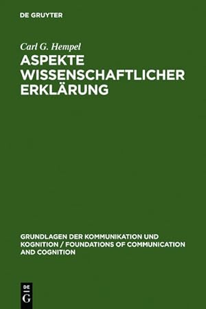 Bild des Verkufers fr Aspekte wissenschaftlicher Erklrung. De-Gruyter-Studienbuch: Grundlagen d. Kommunikation. zum Verkauf von Antiquariat Thomas Haker GmbH & Co. KG