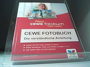CEWE Fotobuch: Die verständliche Anleitung - Neuauflage 2018 - mit vielen Designideen und Gestalt...