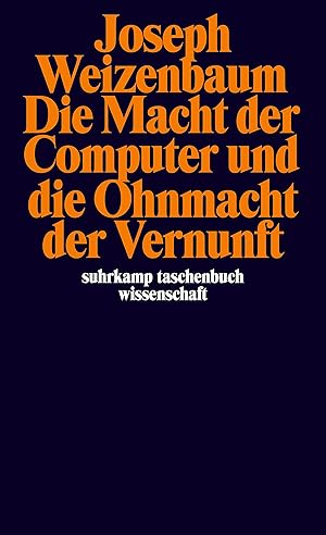 Bild des Verkufers fr Die Macht der Computer und die Ohnmacht der Vernunft (suhrkamp taschenbuch wissenschaft) zum Verkauf von Gabis Bcherlager