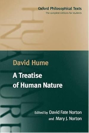 Immagine del venditore per A Treatise of Human Nature: Being an Attempt to Introduce the Experimental Method of Reasoning into Moral Subjects (Oxford Philosophical Texts) venduto da Modernes Antiquariat an der Kyll