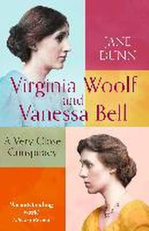 Seller image for Virginia Woolf And Vanessa Bell : A Very Close Conspiracy for sale by AHA-BUCH GmbH