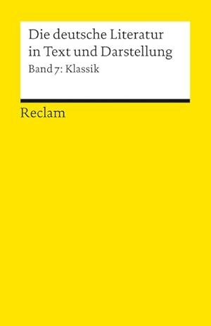 Seller image for Die deutsche Literatur. Ein Abriss in Text und Darstellung: Klassik (Reclams Universal-Bibliothek) for sale by Gerald Wollermann