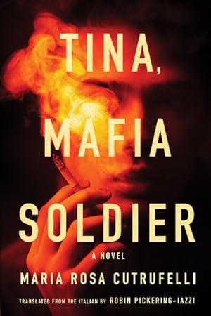 Seller image for Tina, Mafia Soldier : The Story of Tina, Mafia Soldier for sale by GreatBookPrices