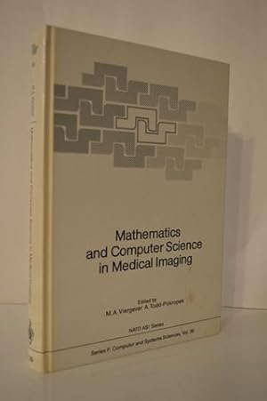 Imagen del vendedor de Mathematics and Computer Science in Medical Imaging (NATO ASI Ser.: Computer and Systems Sciences, Vol. 39) a la venta por Lavendier Books