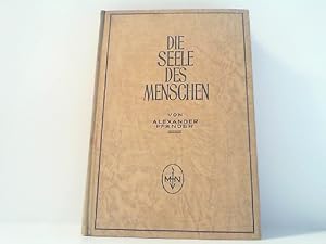 Bild des Verkufers fr Die Seele des Menschen. Versuch einer verstehenden Psychologie. zum Verkauf von Antiquariat Ehbrecht - Preis inkl. MwSt.