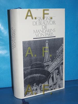 Die Mandarins von Paris (Jahrhundert-Edition) Aus dem Franz. übertr. von Ruth Ücker-Lutz und Frit...