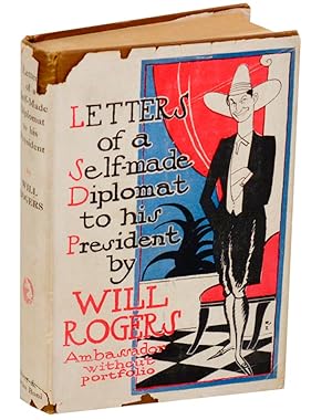 Bild des Verkufers fr Letters of a Self-Made Diplomat to His President zum Verkauf von Jeff Hirsch Books, ABAA