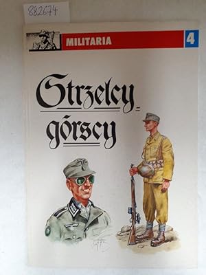 Image du vendeur pour Strzelcy Gorscy ( Gebirgs-Schtzen) Militaria Band 4 mis en vente par Versand-Antiquariat Konrad von Agris e.K.