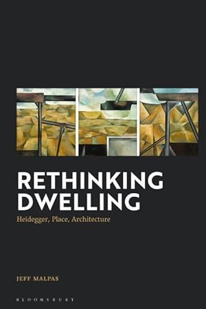 Seller image for Rethinking Dwelling: Heidegger, Place, Architecture for sale by moluna