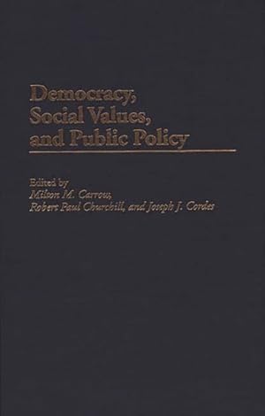 Seller image for Democracy, Social Values and Public Policy for sale by GreatBookPricesUK