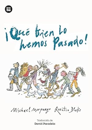 Seller image for ¡Qué bien lo hemos pasado! (Jóvenes lectores) (Spanish Edition) by Morpurgo, Michael [Paperback ] for sale by booksXpress
