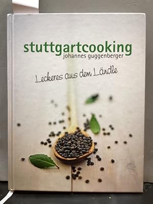 Stuttgartcooking. Johannes Guggenberger: Leckeres aus dem Ländle