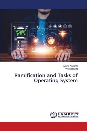 Bild des Verkufers fr Ramification and Tasks of Operating System zum Verkauf von AHA-BUCH GmbH