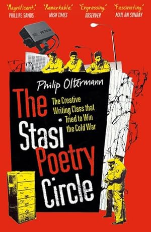 Bild des Verkufers fr The Stasi Poetry Circle : The Creative Writing Class the Tried to Win the Cold War zum Verkauf von AHA-BUCH GmbH