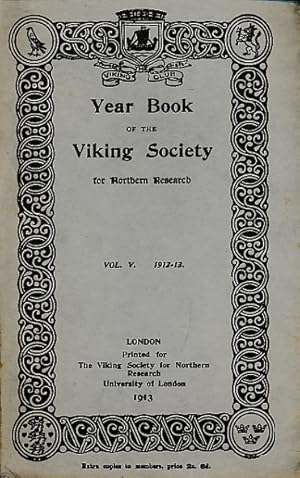 Seller image for Year Book of the Viking Society for Northern Research. Volume V. 1912-13 for sale by Barter Books Ltd