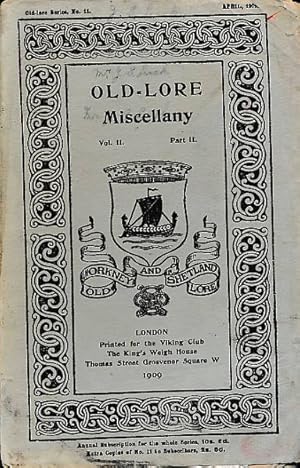 Immagine del venditore per Old-Lore Miscellany of Orkney, Shetland, Caithness and Sutherland. Volume II part II. April 1909. Old-Lore Series 11 venduto da Barter Books Ltd