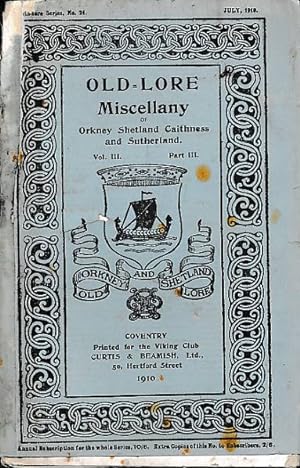 Immagine del venditore per Old-Lore Miscellany of Orkney, Shetland, Caithness and Sutherland, Volume III Part III. July 1910. Old-Lore Series 24 venduto da Barter Books Ltd