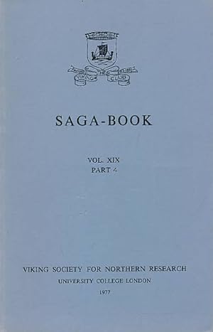 Seller image for Saga-Book of the Viking Society. Volume XIX Part 4. 1977 for sale by Barter Books Ltd