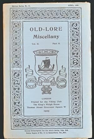 Imagen del vendedor de Old-Lore Miscellany of Orkney, Shetland, Caithness and Sutherland. Volume II part II. April 1909. Old-Lore Series 11 a la venta por Barter Books Ltd