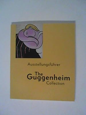 Bild des Verkufers fr Ausstellungsfhrer The Guggenheim Collection zum Verkauf von ANTIQUARIAT FRDEBUCH Inh.Michael Simon