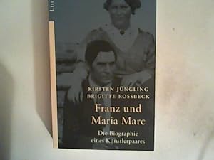 Bild des Verkufers fr Franz und Maria Marc: Die Biographie eines Knstlerpaares zum Verkauf von ANTIQUARIAT FRDEBUCH Inh.Michael Simon