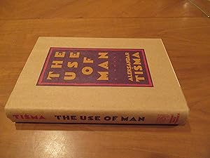 Seller image for The Use of Man for sale by Arroyo Seco Books, Pasadena, Member IOBA