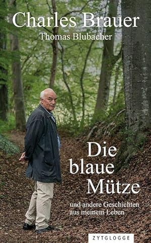 Seller image for Die blaue Mtze : und andere Geschichten aus meinem Leben for sale by AHA-BUCH GmbH