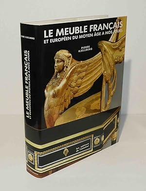 Seller image for Le meuble franais et europen du Moyen ge  nos jours. Paris : Editions de l'Amateur, 1991. for sale by Mesnard - Comptoir du Livre Ancien