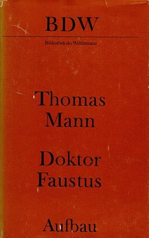 Immagine del venditore per Doktor Faustus Das Leben des deutschen Tonsetzers Adrian Leverkhn, erzhlt von einem Freunde Bibliothek der Weltliteratur venduto da Flgel & Sohn GmbH