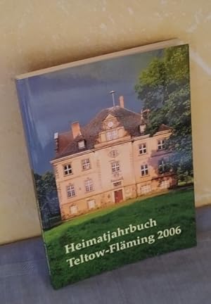 Bild des Verkufers fr Heimatjahrbuch Teltow-Flming 2006 zum Verkauf von AnimaLeser*Antiquariat