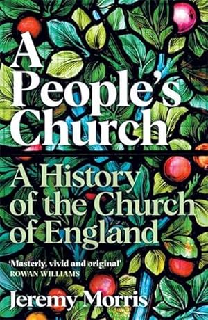Imagen del vendedor de A People's Church : A History of the Church of England a la venta por AHA-BUCH GmbH