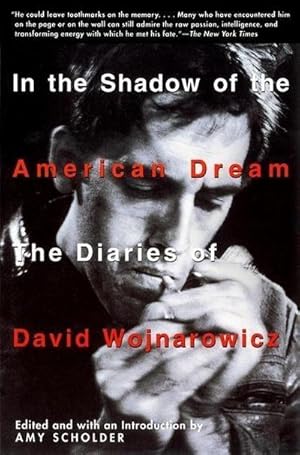 Bild des Verkufers fr In the Shadow of the American Dream : The Diaries of David Wojnarowicz zum Verkauf von AHA-BUCH GmbH