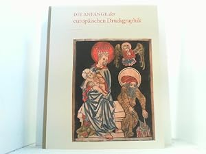 Seller image for Die Anf�nge der europ�ischen Druckgraphik. Holzschnitte des 15. Jahrhunderts und ihr Gebrauch. Ausstellungskatalog. for sale by Antiquariat Uwe Berg