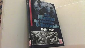 Imagen del vendedor de Die Mnner der deutschen U-Bootwaffe 1939-1945. a la venta por Antiquariat Uwe Berg