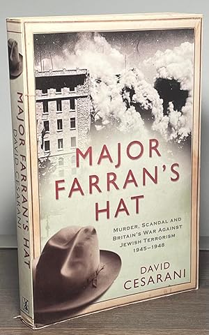 Bild des Verkufers fr Major Farran's Hat _ Murder, Scandal and Britain's War Against Jewish Terrorism 1945-1948 zum Verkauf von San Francisco Book Company