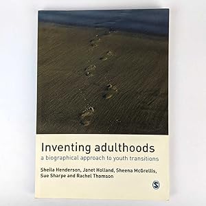 Bild des Verkufers fr Inventing Adulthoods: A Biographical Approach to Youth Transitions zum Verkauf von Book Merchant Jenkins, ANZAAB / ILAB
