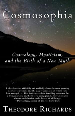 Seller image for Cosmosophia : Cosmology, Mysticism, and the Birth of a New Myth for sale by GreatBookPricesUK