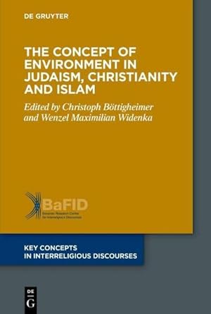 Seller image for The Concept of Environment in Judaism, Christianity and Islam for sale by AHA-BUCH GmbH