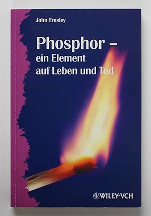 Bild des Verkufers fr Phosphor - ein Element auf Leben und Tod zum Verkauf von Buchkanzlei