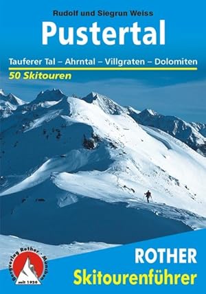 Bild des Verkufers fr Skitourenfhrer Pustertal. 50 Skitouren. Tauferer Tal - Ahrntal - Villgraten - Dolomiten. zum Verkauf von primatexxt Buchversand