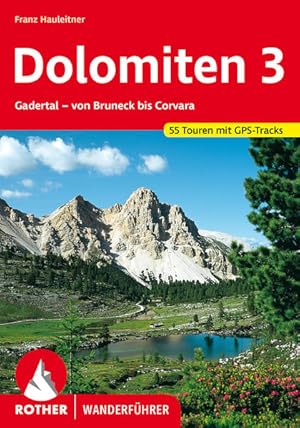 Dolomiten 3. 55 Touren. Mit GPS-Tracks Gadertal - Von Bruneck bis Corvara