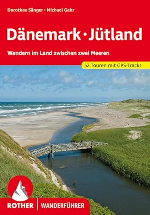 Image du vendeur pour Dnemark - Jtland. 52 Touren mit GPS-Tracks Wandern im Land zwischen zwei Meeren mis en vente par primatexxt Buchversand