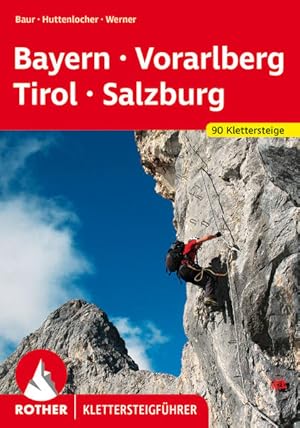 Klettersteige Bayern - Vorarlberg - Tirol - Salzburg - 92 Klettersteige.