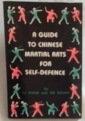 Seller image for A Guide to Chinese Martial Arts for Self-Defence for sale by Chapter 1